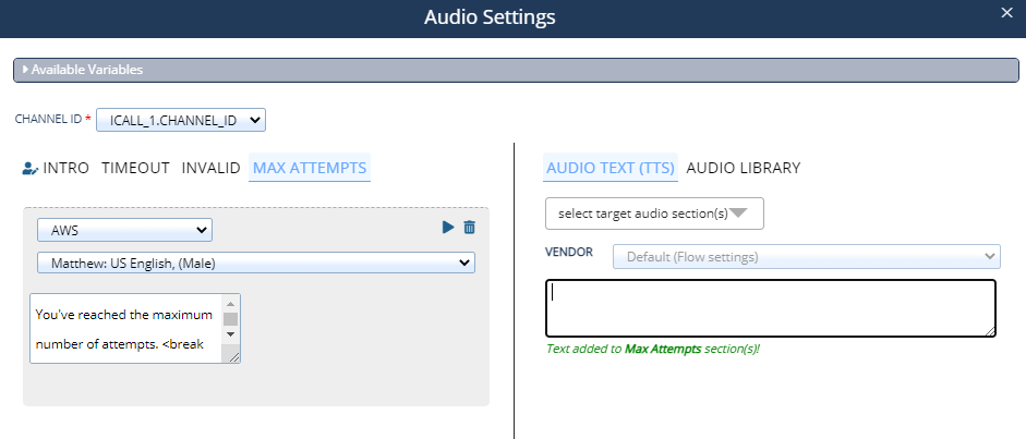 Once the text-to-speech input is added in the text box on the right and the blue plus sign button is clicked, the input appears under the Max Attempts section on the left side of the window